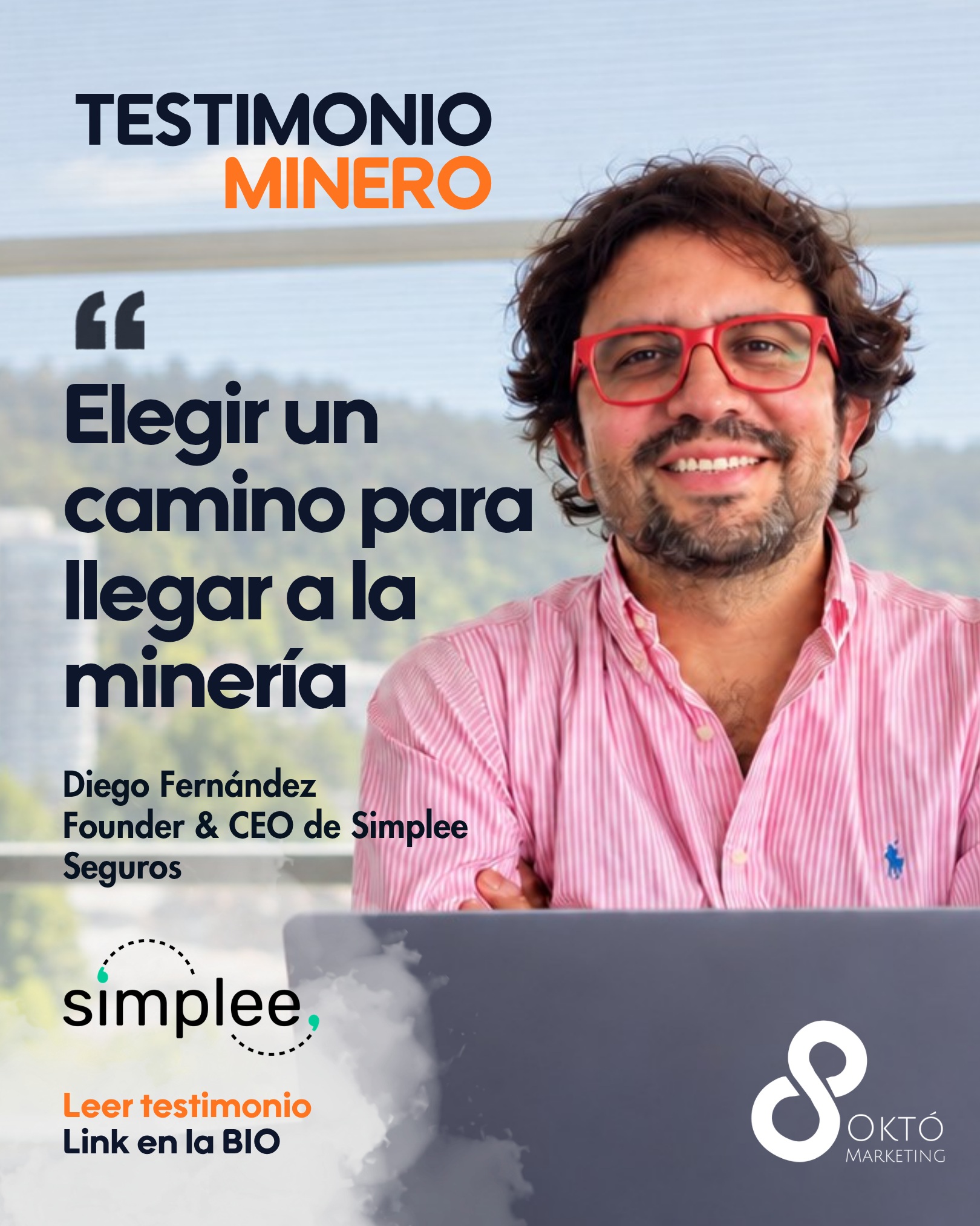 🌀 Testimonio Minero | No todos los caminos que llegan a la minería comienzan en una faena.

Diego Fernández León @diegocotofer llegó desde los seguros y la tecnología, con una trayectoria construida en otra industria y una propuesta que parecía responder a una necesidad concreta del mercado.

Pero acercarse a la minería también significó revisar algunas certezas.

Descubrió que el precio no siempre era lo primero, que la digitalización no reemplaza la confianza y que comprender cómo trabajan las empresas puede ser tan importante como la solución que se les ofrece.

En una nueva conversación de Testimonio Minero, el Founder & CEO de @simpleeseguros comparte los aprendizajes de ese recorrido y su mirada sobre el riesgo, la especialización y las relaciones que sostienen los negocios.

“Elegir un camino para llegar a la minería”
Lee la entrevista completa en Októ: https://lnkd.in/djApzpK2

⭕ Encuentra el link en nuestra BIO: Testimonio Minero

#TestimonioMinero #Minería #Tecnología #GestiónDeRiesgos